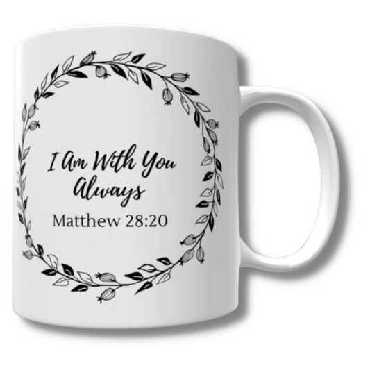 I am With You Always Mug