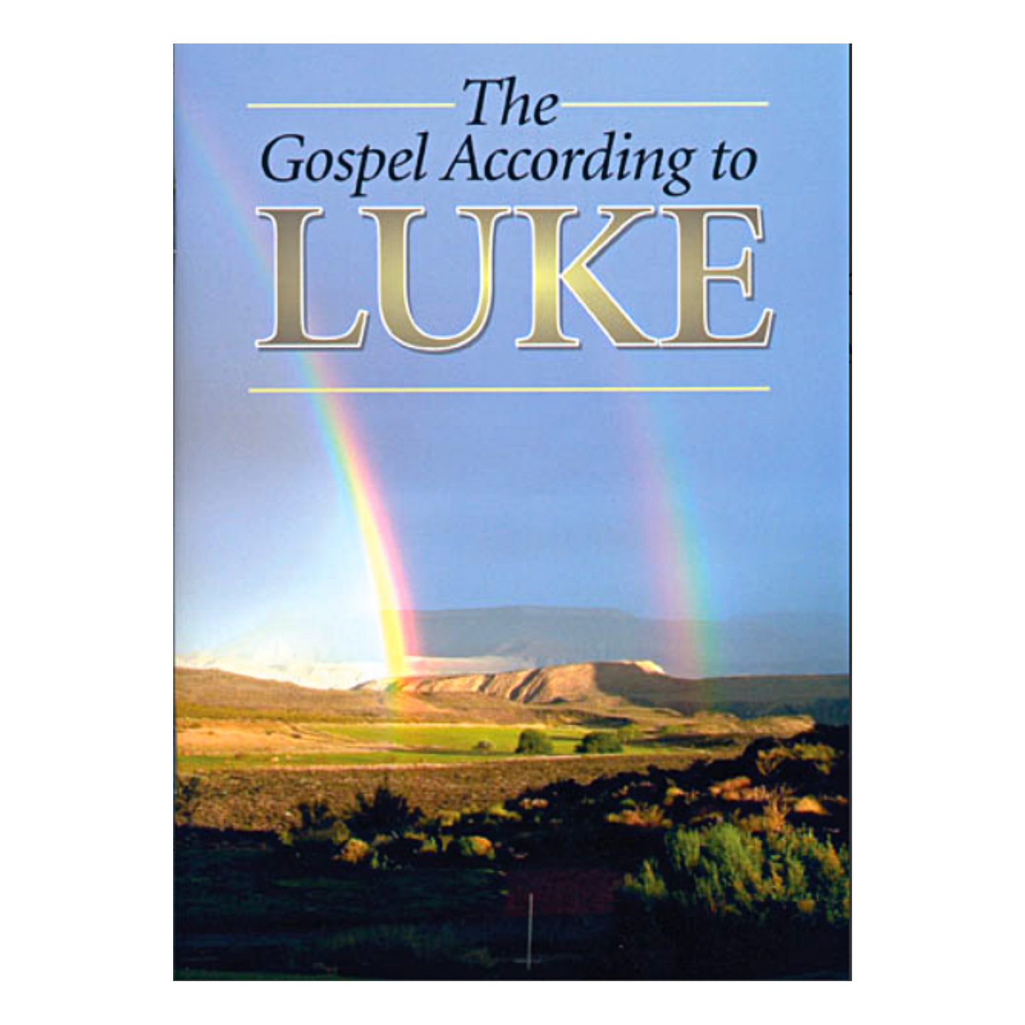 The Gospel According to LUKE