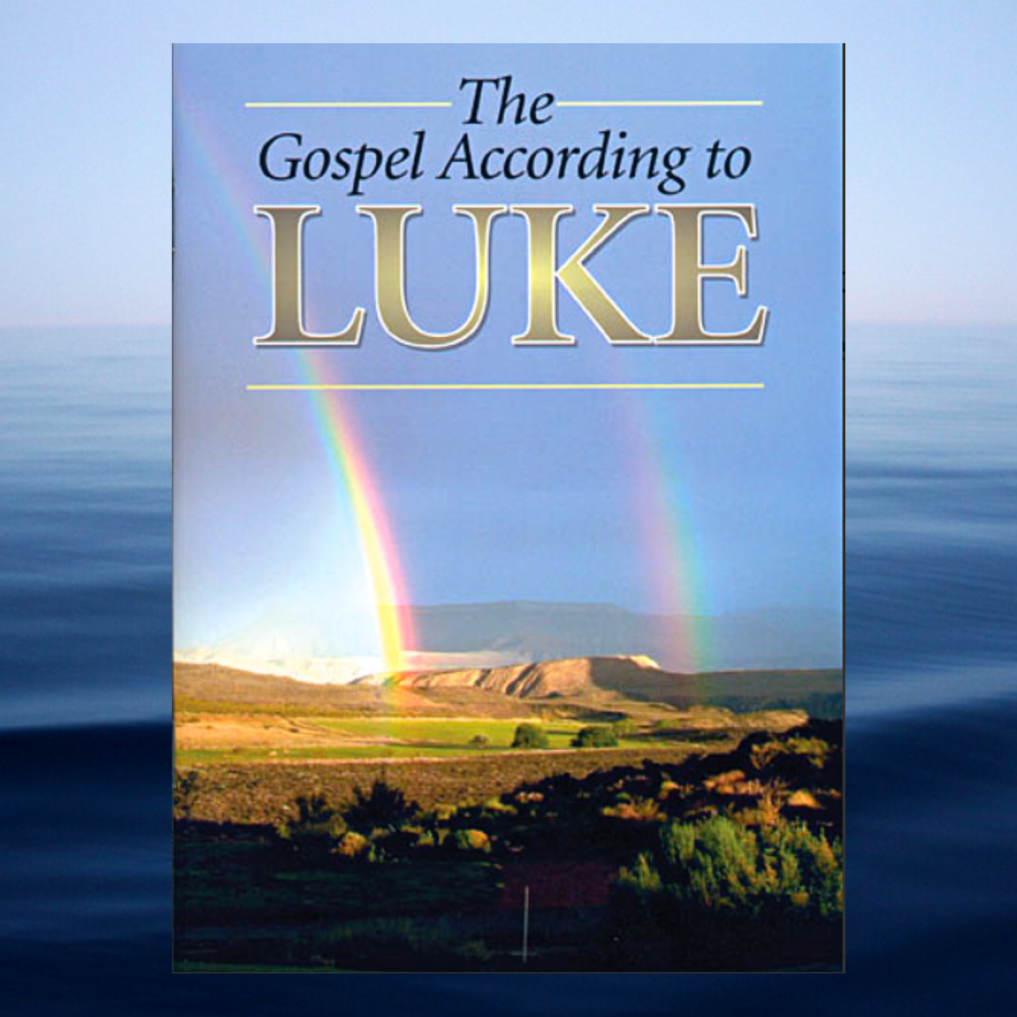 The Gospel According to LUKE