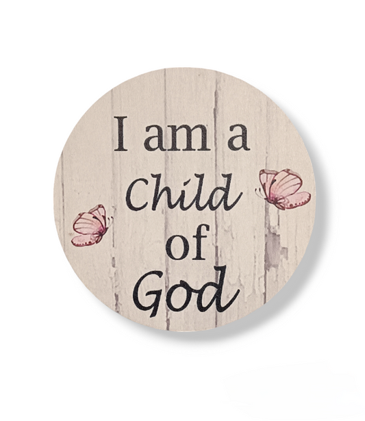 I am a child of God Coaster