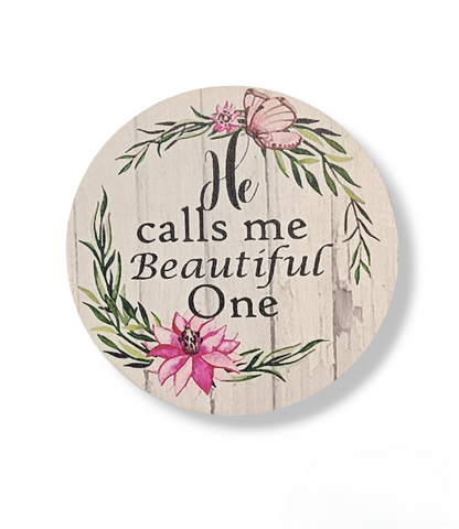He Calls me Beautiful One Coaster
