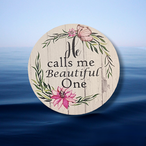 He Calls me Beautiful One Coaster