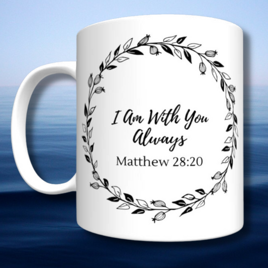 I am With You Always Mug