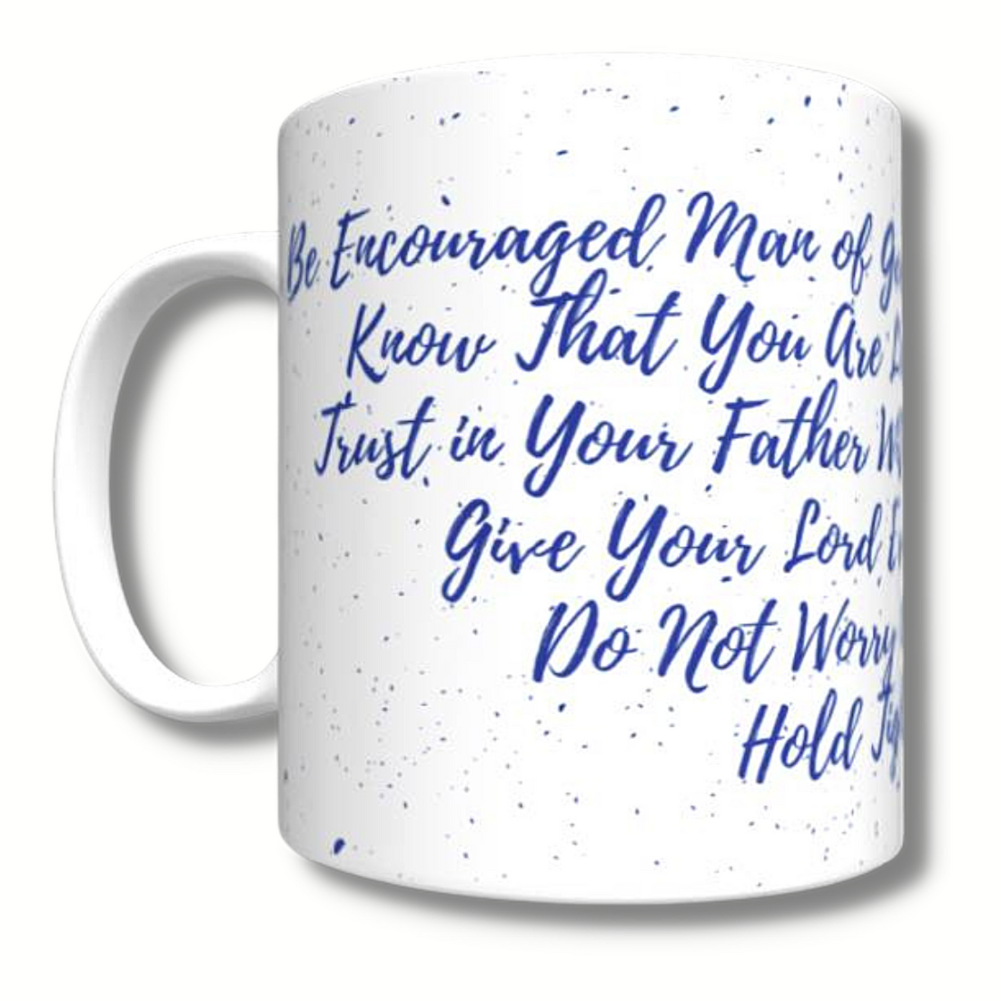 Be Encouraged Mug