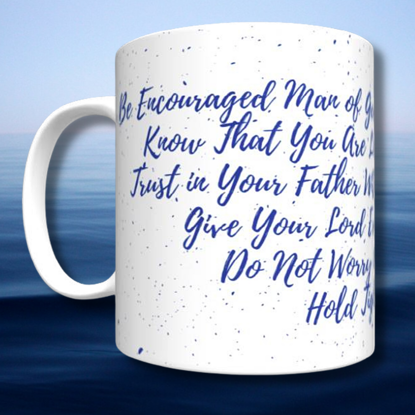 Be Encouraged Mug