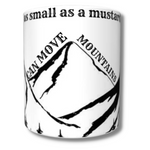 Load image into Gallery viewer, Faith as Small as a Mustard Seed Mug
