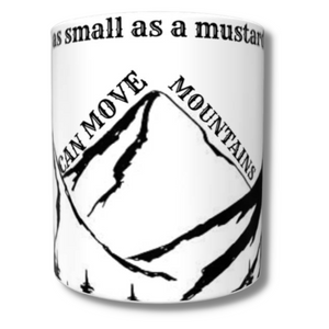 Faith as Small as a Mustard Seed Mug